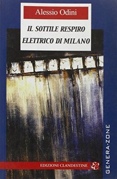 sottile respiro elettrico di milano