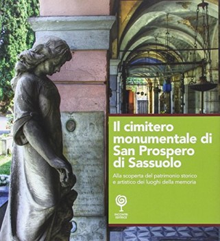 cimitero monumentale di san prospero di sassuolo