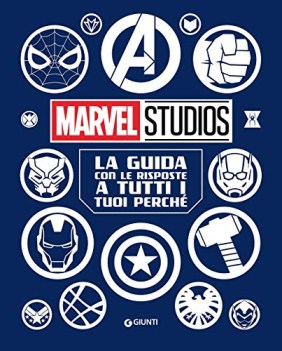 guida con le risposte a tutti i tuoi perche MARVEL STUDIOS