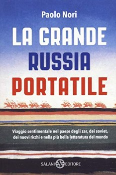 grande russia portatile viaggio sentimentale nel paese degli zar