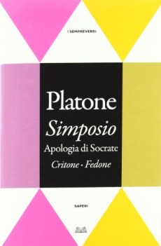 simposio apologia di socrate critone fedone