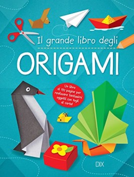 grande libro dell\'origami