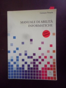 manuale di abilit informatiche. nuova edizione