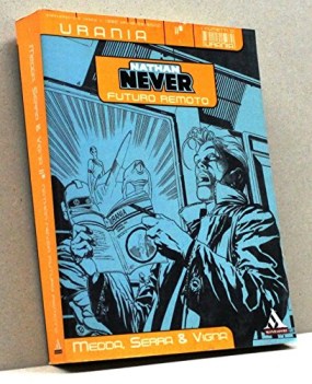 Nathan never volume a fumetti bonellii libri di urania