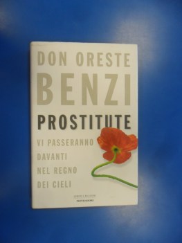 Prostitute vi passeranno davanti nel regno dei cieli