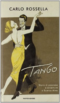 tango storie di passione e avventura a buenos aires