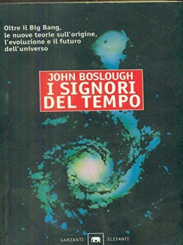 signori del tempo oltre il big bang le nuove teorie sull\'origine