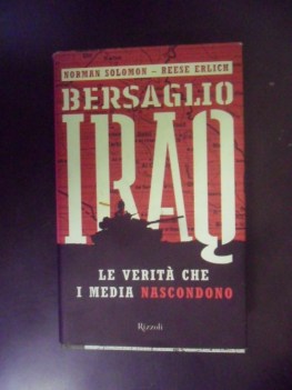 Bersaglio Iraq le verit che i media nascondono