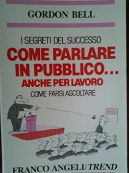 come farsi ascoltare come parlare in pubblico anche per lavoro