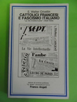 cattolici francesi e fascismo italiano. le vie intellectuelle 1928-1939