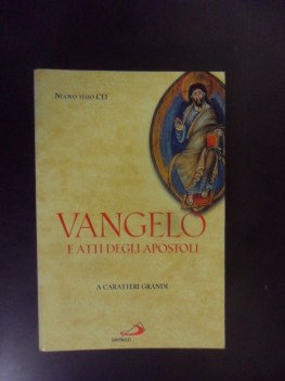 Vangelo e atti degli apostoli a caratteri grandi