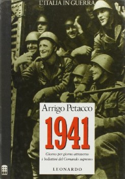 1941 litalia in guerra giorno per giorno attraverso i bollettini del comando