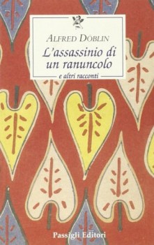 assassinio di un ranuncolo e altri racconti