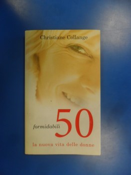 Formidabili 50 la nuova vita delle donne