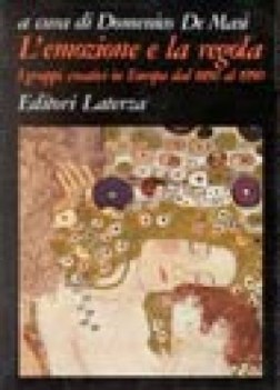 emozione e la regola i gruppi creativi in europa dal 1850 al 1950