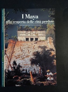 maya alla scoperta delle citt perdute