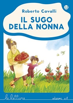 sugo della nonna ediz a colori