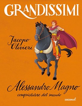 alessandro magno conquistatore del mondo