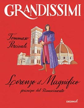 lorenzo il magnifico principe del rinascimento