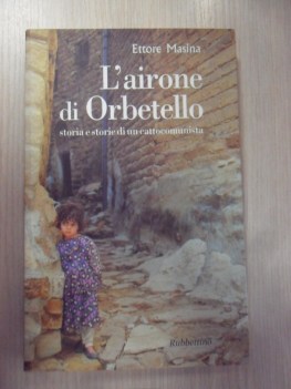 Airone di orbetello storie di un cattocomunista