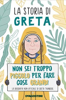 storia di greta non sei troppo piccolo per fare cose grandi