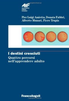 destini cresciuti quattro percorsi nell\'apprendere adulto