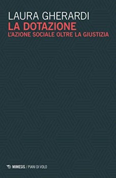 dotazione l\'azione sociale oltre la giustizia