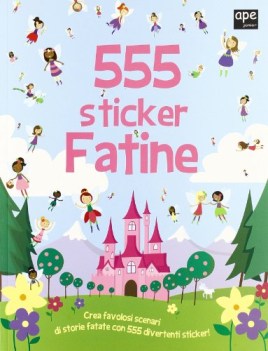 fatine 555 sticker con adesivi ediz illustrata