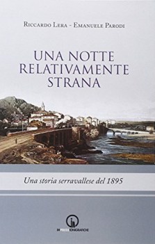 notte relativamente strana una storia serravallese del 1895