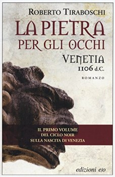 pietra per gli occhi venetia 1106 d c 1