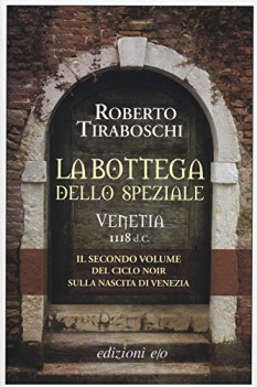 bottega dello speziale venetia 1118 d c 2