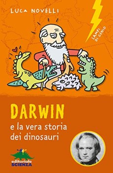 darwin e la vera storia dei dinosauri