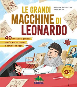 grandi macchine di leonardo 40 invenzioni geniali...