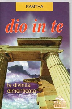 dio in te la divinit dimenticata