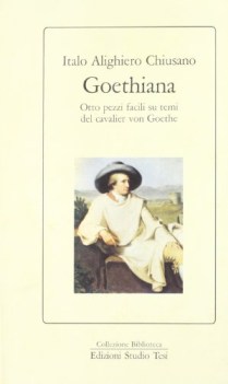 goethiana otto pezzi facili su temi del cavalier von goethe