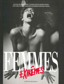 femmes extremes  le star dellhard core fotografate da roger corona