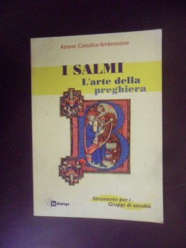 salmi arte della preghiera. strumento per i gruppi di ascolto