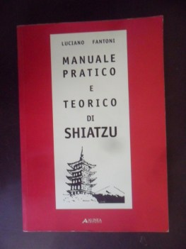 manuale pratico e teorico di shiatzu