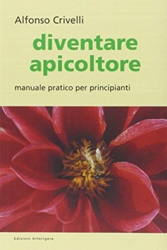 diventare apicoltore manuale pratico per principianti