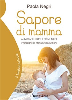 sapore di mamma allattare dopo i primi mesi