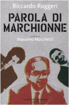 parola di marchionne