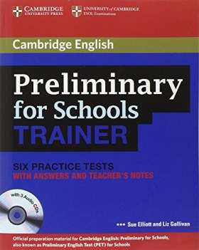 preliminary for schools trainer with key +2cd six practice tests