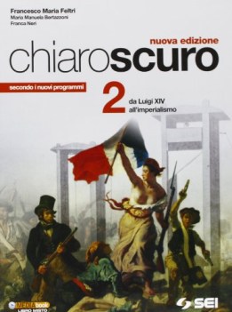 chiaroscuro 2 ed.2012, da luigi xiv storia triennio licei