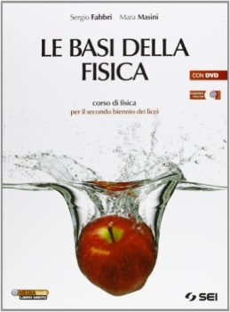 basi della fisica x lic. +dvd fisica