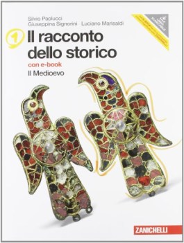 racconto dello storico 1 +dvdrom e-book il medioevo