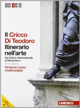 cricco di teodoro 3+dvd vers.rossa (3ediz.) dal gotico intern. al manierismo