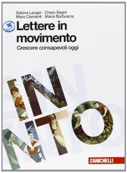 lettere in movimento 3 italiano, antologia media