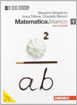 matematica.bianco 1 +dvd matematica x superiori