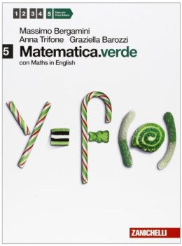 matematica.verde +maths 5 matematica x superiori