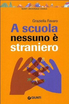 a scuola nessuno e straniero